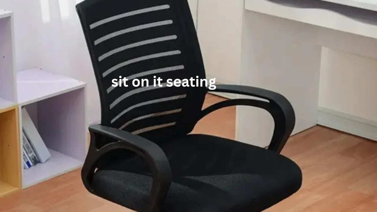 sit on it seating