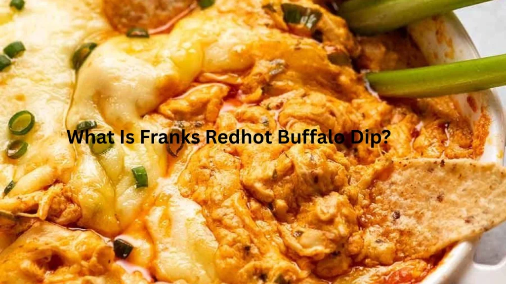 What Is Franks Redhot Buffalo Dip