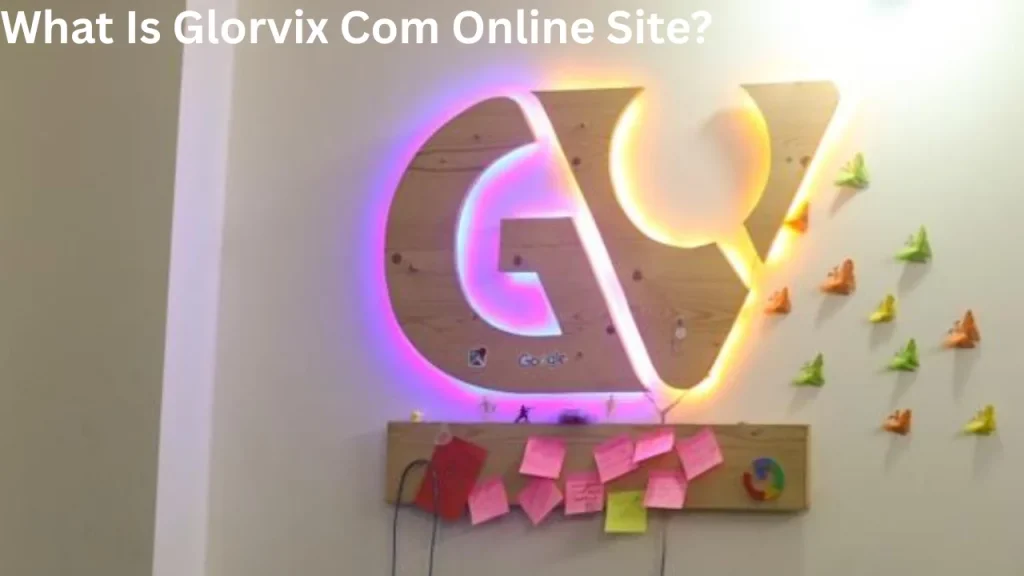 What Is Glorvix Com Online Site